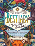 Illustrated Bestiary: Collectible Box Set: Guidance and Rituals from 36 Inspiring Animals; Includes Hardcover Book, Deluxe Oracle Card Set, and Carrying Pouch