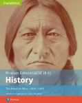 Edexcel GCSE (9-1) History Foundation The American West, c1835-c1895 Student Book New edition
