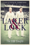 Laker and Lock: The Story of Cricket's 'Spin Twins'