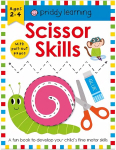 Priddy Learning : Scissor Skills: A Fun Book To Develop Your Child's Fine Motor Skills