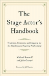 Stage Actor's Handbook: Traditions, Protocols, and Etiquette for the Working and Aspiring Professional