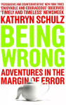 Being Wrong: Adventures in the Margin of Error 2nd edition