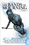 Bands of Mourning: A Mistborn Novel