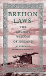 Brehon Laws: The Ancient Wisdom of Ireland