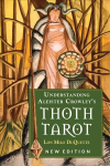 Understanding Aleister Crowley's Thoth Tarot Updated ed
