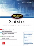 Schaum's Outline of Statistics, Sixth Edition 6th edition