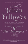Past Imperfect: From the creator of DOWNTON ABBEY and THE GILDED AGE Unabridged edition