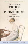 Annotated Pride and Prejudice: A Revised and Expanded Edition Revised edition