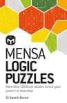 Mensa Logic Puzzles: More than 150 brainteasers to test your powers of deduction New Edition