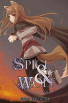 Spice and Wolf, Vol. 2 (light novel): Novel, Vol. 2, Spice and Wolf, Vol. 2 (light novel) Novel