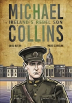 Michael Collins: Ireland's Rebel Son