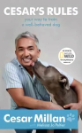 Cesar's Rules: Your Way To Train A Well-Behaved Dog Digital original