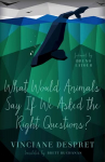 What would animals say if we asked the right questions?