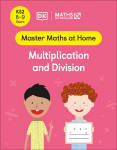 Maths No Problem! Multiplication and Division, Ages 8-9 (Key Stage 2)