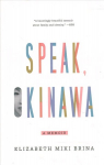 Speak, Okinawa: A Memoir
