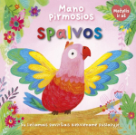Mano pirmosios spalvos. Mažylis ir a&scaron;