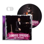CD - SANDRIS SPROĢIS - Savīt Laiku Mūzikā