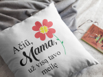 Pagalvė &bdquo;Ačiū, mama, už visą tavo meilę&ldquo;