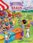 What to Do When Your Brain Gets Stuck: A Kid's Guide to Overcoming OCD illustrated edition