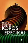 Kopos eretikai. Penkta &bdquo;Kopa&ldquo; kronikų knyga