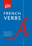 Gem French Verbs: The Worlds Favourite Mini Dictionaries 4th Revised edition