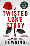 Twisted Love Story: The deliciously dark and gripping new thriller from the bestselling author of My Lovely Wife