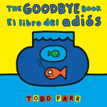 The Goodbye Book / El libro del adi&oacute;s