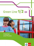Green Line 1 + 2 G9. Grammar and Phrases 5. und 6. Klasse, Green Line 1 + 2 G9. Grammar and Phrases 5. und 6. Klasse