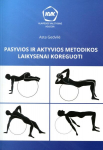 Pasyvios ir aktyvios metodikos laikysenai koreguoti, Pasyvios ir aktyvios metodikos laikysenai koreguoti