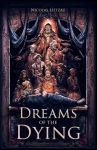 Dreams of the Dying, Dreams of the Dying