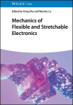 Mechanics of Flexible and Stretchable Electronics, , Mechanics of Flexible and Stretchable Electronics