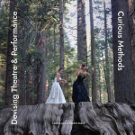 Devising Theatre and Performance: Curious Methods New edition