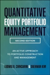 Quantitative Equity Portfolio Management, Second Edition: An Active Approach to Portfolio Construction and Management 2nd edition