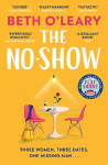 No-Show: The utterly heart-warming new novel from the author of The Flatshare