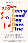 Every Good Boy Does Fine: A Love Story, in Music Lessons