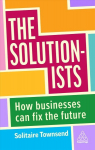 Solutionists: How Businesses Can Fix the Future