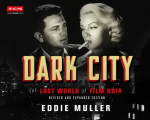 Dark City: The Lost World of Film Noir (Revised and Expanded Edition) Revised ed.