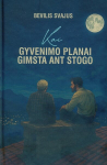 Kai gyvenimo planai gimsta ant stogo, Kai gyvenimo planai gimsta ant stogo