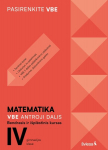 Matematika. VBE II dalis. Bendrasis ir i&scaron;plėstinis kursas, IV gimnazijos klasė, serija Pasirenkite VBE, Matematika. VBE II dalis. Bendrasis ir i&scaron;plėstinis kursas, IV gimnazijos klasė, serija Pasirenkite VBE