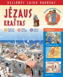 Jėzaus kra&scaron;tas. Kelionės laiku vadovas, Jėzaus kra&scaron;tas. Kelionės laiku vadovas