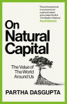On Natural Capital: The Value of the World Around Us, On Natural Capital: The Value of the World Around Us