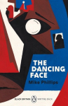 The Dancing Face: A collection of rediscovered works celebrating Black Britain curated by Booker Prize-winner Bernardine Evaristo, The Dancing Face: A collection of rediscovered works celebrating Black Britain curated by Booker Prize-winner Bernardin ...