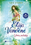 Gelmių paslaptys. Ciklo &bdquo;Elija Vandenė&ldquo; 1 knyga, Gelmių paslaptys. Ciklo &bdquo;Elija Vandenė&ldquo; 1 knyga