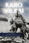 Karo vilkai. JAV para&scaron;iutininkai nuo D dienos iki Hitlerio &bdquo;Erelio lizdo&ldquo;
