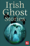 Irish Ghost Stories New edition