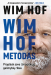 Wim Hof metodas: praplėskite savo žmogi&scaron;kųjų galimybių ribas