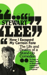 How I Escaped My Certain Fate: The Life and Deaths of a Stand-Up Comedian Main
