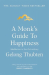 Monk's Guide to Happiness: Meditation in the 21st century