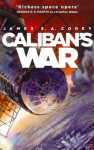 Caliban's War: Book 2 of the Expanse (now a Prime Original series)