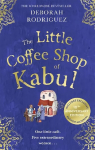 Little Coffee Shop of Kabul: The heart-warming and uplifting international bestseller